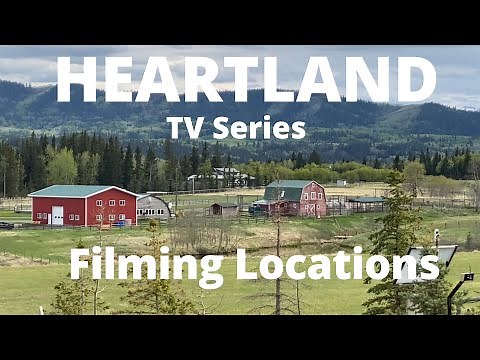Heartland Filming Locations | TOUR