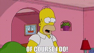 Of course I do!