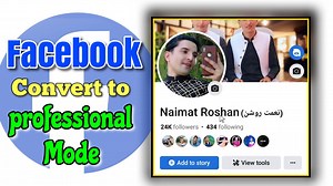 57K views · 2.4K reactions | How to Convert Facebook To Professional mode Facebook profile change to professional mode Facebook account kaise change kare professional mode ma Facebook account settings Facebook profile change Facebook video Naimat Roshan new video | Naimat Roshan | Facebook