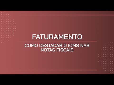 TUTORIAL | COMO DESTACAR O ICMS NAS NOTAS FISCAIS