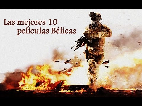Las mejores 10 películas Bélicas - (Incluye Trailers)