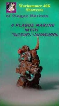 Blight Launcher Marine - Apostles of Contagion Squad 4 #4