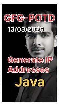Generate IP Addresses | GFG-POTD |13/03/2026 | Java Solution | #gfg #trending