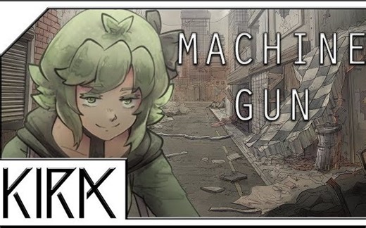 【中文字幕】MACHINEGUN(GUMI) -KIRA