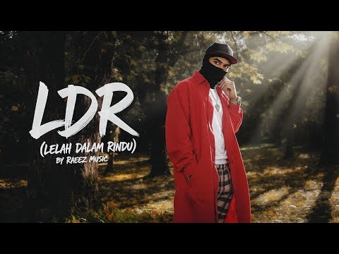Raeez Music - LDR (Lelah Dalam Rindu) | Lagu Tentang Jarak & Rindu || Official Lyric Video