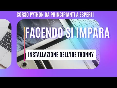 4 Installazione dell'IDE Python originale e di Thonny