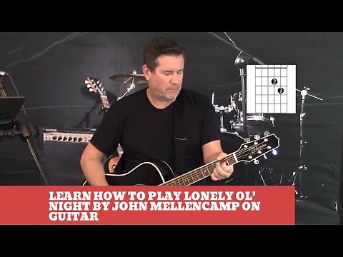 How to play Lonely Ol' Night by John Mellencamp on Guitar (easy guitar lesson and cover)