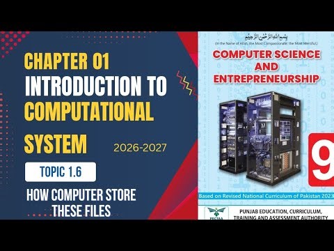 How Computer Store These Files|Chapter 01 Class 9th Computer Science|(2026)