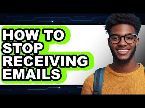How to Stop Receiving Emails (updated)