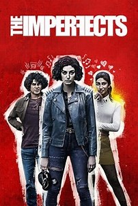 The Imperfects: Season 1, Episode 8 | Cast and Crew  | Rotten Tomatoes