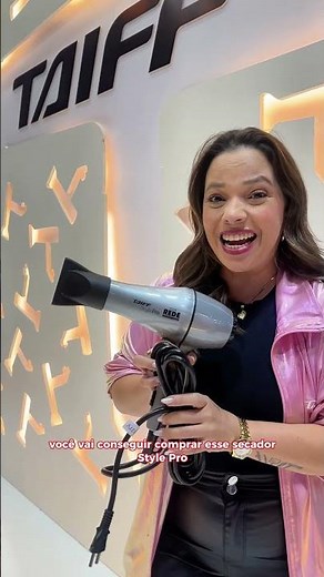 Conheça o Secador Taiff Style Pro Exclusivo da Lojas REDE