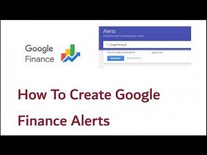 How To Create Google Finance Alerts