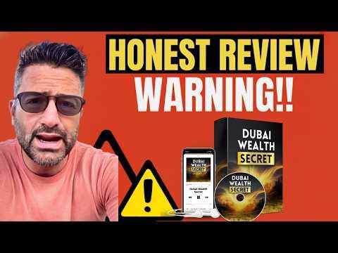 DUBAI WEALTH SECRET REVIEW (⚠️HONEST REVIEW⚠️) DUBAI WEALTH SECRET - DUBAI WEALTH SECRET REVIEWS