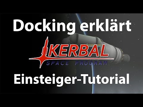 KSP Einsteiger Tutorial Career Mode #6: Docking erklärt
