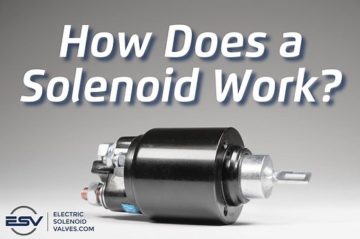 How Does a Solenoid Work?