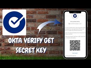 How to Find and Use the Okta Verify Secret Key - Here's How You Can Do It // 2025 Edition