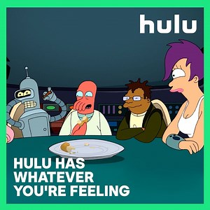 Need a laugh? Hulu has whatever you’re feeling. Plans start at $5.99/month. | Hulu