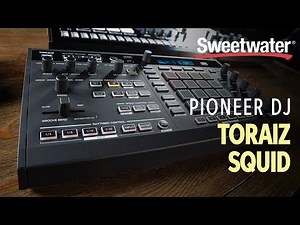 Pioneer DJ TORAIZ SQUID Multitrack Sequencer Demo