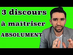 Les 3 discours de base