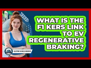 What Is The F1 KERS Link To EV Regenerative Braking? - Electric Vehicle Insiders