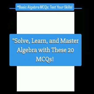 *Basic Algebra MCQs: Test Your Skills! #AlgebraMCQs #math #BasicAlgebra #LearnAlgebra #MathPractice