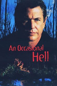 An Occasional Hell (1996) - Movie