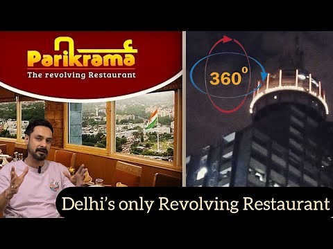 Parikrama - The Revolving Restaurant Delhi | Best Restaurant in Connaught Place | Food Vlog