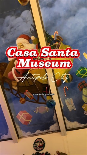 Casa Santa Museum: Christmas Experience in Antipolo