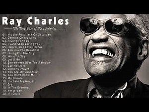 Best Of Ray Charles Playlist - Ray Charles Greatest Hits - Ray Charles Collection