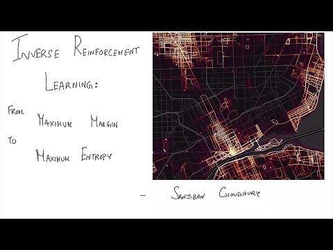 Lecture 6: Inverse Reinforcement Learning -- From Maximum Margin to Maximum Entropy