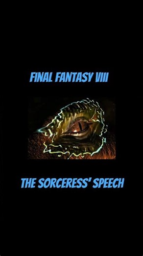 Final Fantasy 8- The Sorceress’ Speech