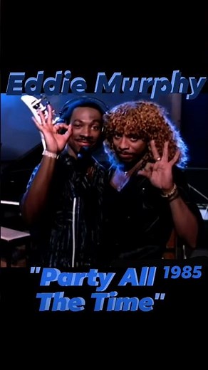 "Party All the Time" Eddie Murphy ‧ 1985 #fridayEVE #danceparty