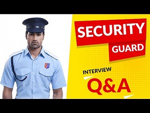 Security guard Interview Questions and Answers in English | Security Guard Jobs
