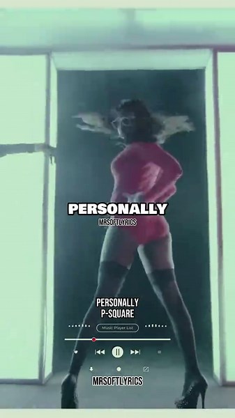 P-Square's 'Personally' Lyrics Explained