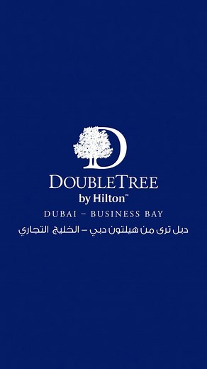 DoubleTree by Hilton Dubai - Business Bay on Reels