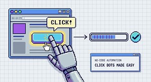 How to Create a Bot that Automates Website Clicks Without Coding