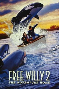 Free Willy 2: The Adventure Home (1995) - Movie