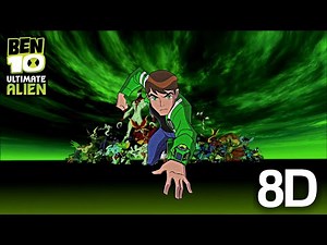 Ben 10 Ultimate Alien | Theme Song (8D Audio)