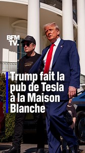 Trump fait la pub de Tesla à la Maison Blanche | BFMTV