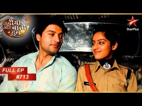 Sandhya घर आती है! | Full Episode: 713 | Diya Aur Baati Hum