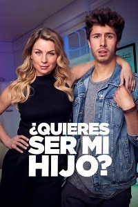 ¿Quieres ser mi hijo? - Película 2023 - Cine.com