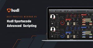 Hudl Best Practice Series #4: Advanced Scripting Webinar