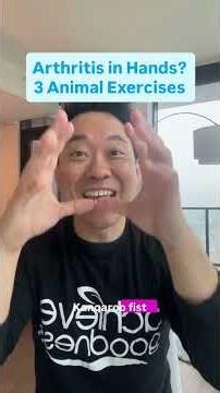 Arthritis in Hands? 3 Animal Exercises