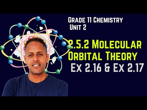Grade 11 Chemistry Unit 2: 2.5.2 Molecular Orbital Theory & Exercise 2.16 & Exercise 2 .17 | Saquama