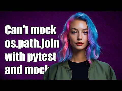 Can't mock 'os.path.join' with pytest-mock