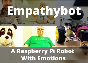 Empathybot is the Robot That Reads Emotions With the Raspberry Pi