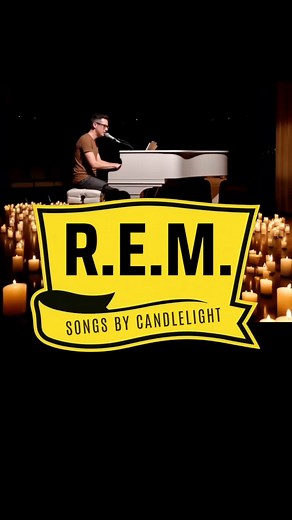 The songs of R.E.M. reimagined and intimate. | Songs by Candlelight