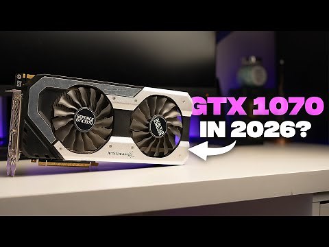 Should You Buy a GTX 1070 In 2026?