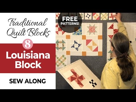 Louisiana Block is #8! Beginner friendly quilt block tutorials, free patterns & quilt layouts.