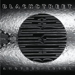 Blackstreet - Another Level